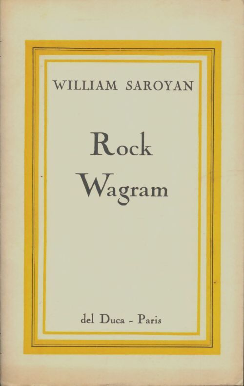 Livrenpoche : Rock Wagram - William Saroyan - Livre