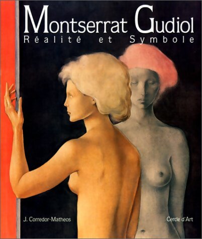 Livrenpoche : Montserrat Gudiol : Réalité et symbole - José Corredor-Matheos - Livre