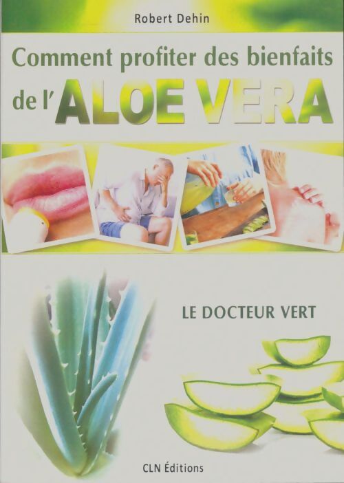 Livrenpoche : Comment profiter de l'aloe vera - Robert Dehin - Livre