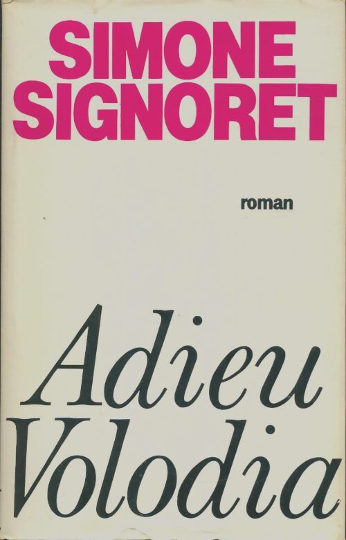 Livrenpoche : Adieu Volodia - Simone Signoret - Livre