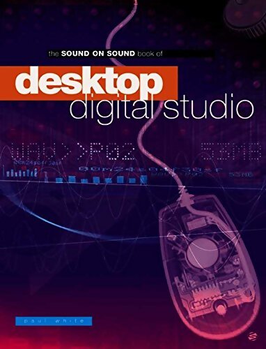 Livrenpoche : Desktop digital studio - Paul White - Livre