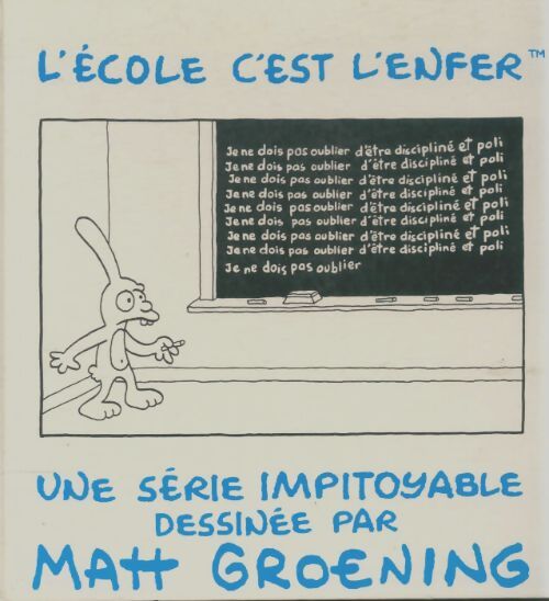 Livrenpoche : L'école c'est l'enfer  - Matt Groening - Livre