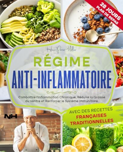 Livrenpoche : Régime anti-inflammatoire : Combattre l'inflammation chronique réduire la graisse du ventre et renforcer le système immunitaire - Hans Peter Müller - Livre