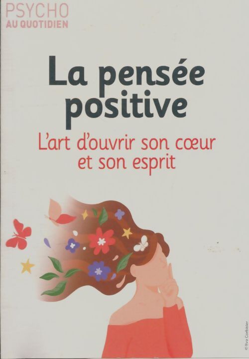 Livrenpoche : La pensée positive - Collectif - Livre