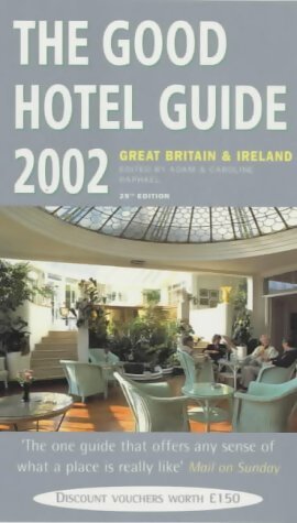 Livrenpoche : The good hotel Great Britain & Ireland 2002 - Adam Raphael - Livre