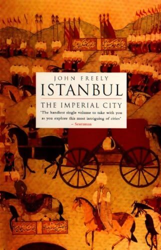 Livrenpoche : Istanbul : The imperial city - John Freely - Livre