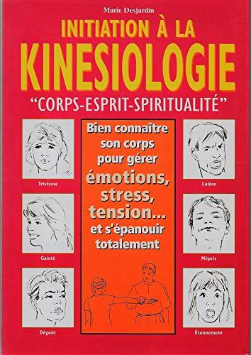 Livrenpoche : Initiation à la kinésiologie - Marie Desjardin - Livre