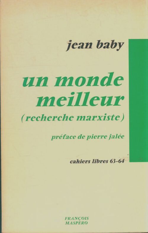 Livrenpoche : Un monde meilleur - Jean Baby - Livre