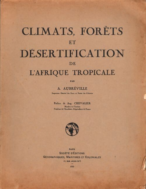 Livrenpoche : Climats forêts et désertification de l'Afrique tropicale - A. Aubréville - Livre