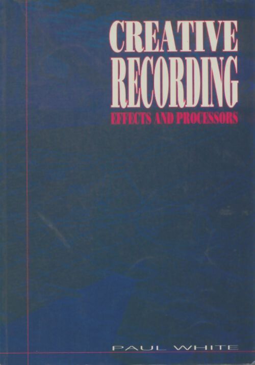 Livrenpoche : Effects and processors - Paul White - Livre