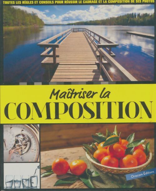 Livrenpoche : Maîtriser la composition - Collectif - Livre