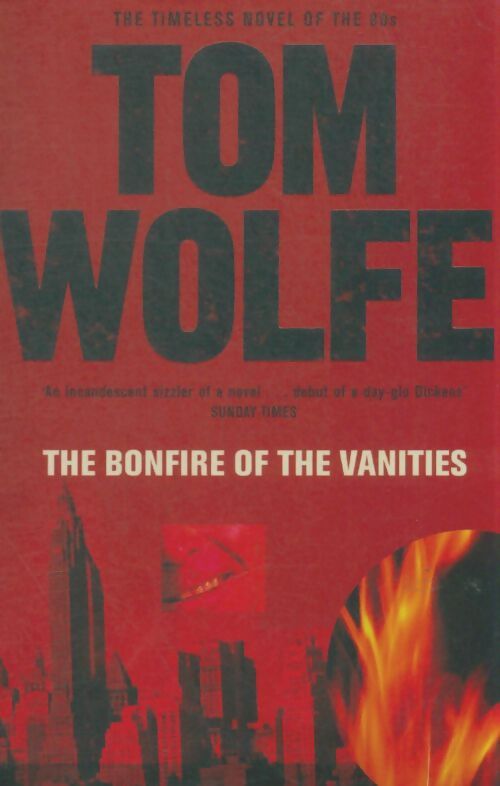 Livrenpoche : The bonfire of the vanities - Tom Wolfe - Livre