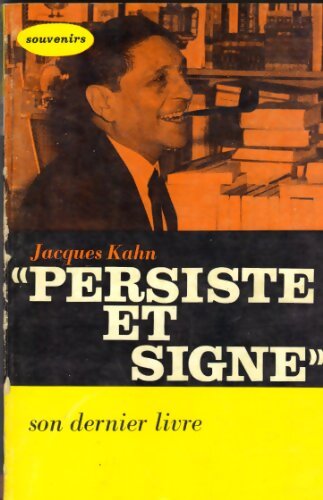 Livrenpoche : Persiste et signe - Jacques Kahn - Livre