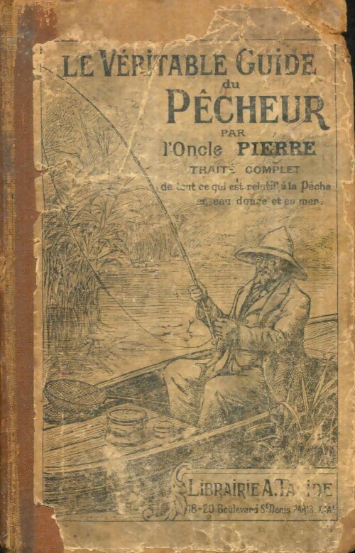 Livrenpoche : Le véritable guide du pêcheur - L'Oncle Pierre - Livre