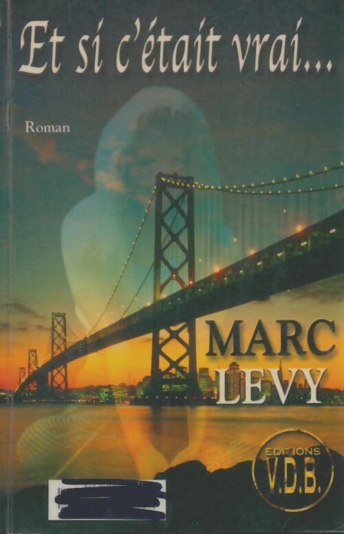 Livrenpoche : Et si c'était vrai... - Marc Lévy - Livre