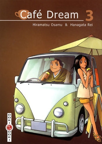 Livrenpoche : Café dream Tome III - Hiramatsu Osamu - Livre