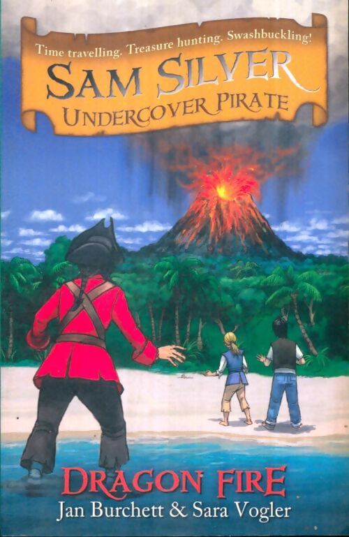 Livrenpoche : Sam Silver undercover pirate Tome V : Dragon fire - Sara Jan; Vogler - Livre