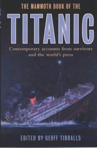 Livrenpoche : The mammoth book of how it happened : Titanic - Geoff Tibballs - Livre