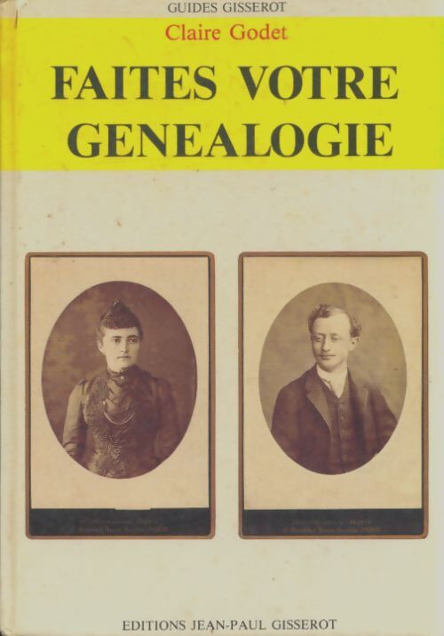 Livrenpoche : Faites votre généalogie - Claire Godet - Livre