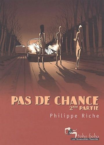 Livrenpoche : Pas de chance Tome II - Philippe Riche - Livre