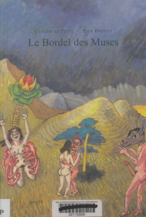 Livrenpoche : Le bordel des muses - Claude Le Petit - Livre