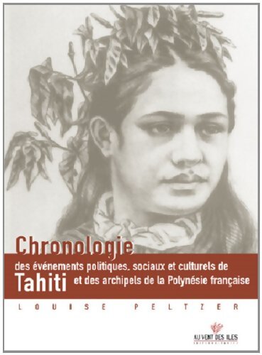 Livrenpoche : Chronologie des évènements politiques... Tahiti... - Louise Peltzer - Livre