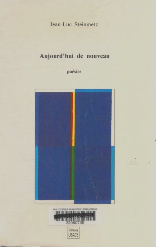 Livrenpoche : Aujourd'hui de nouveau - Jean-Luc Steinmetz - Livre