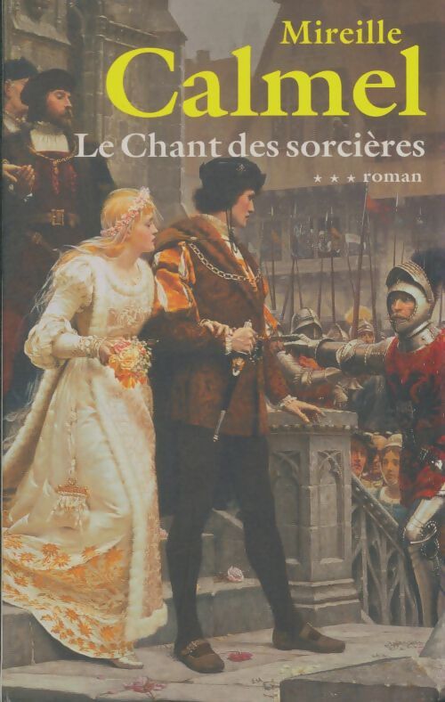 Livrenpoche : Le chant des sorcières Tome III - Mireille Calmel - Livre