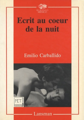 Livrenpoche : Écrit au coeur de la nuit - Emilio Carballido - Livre