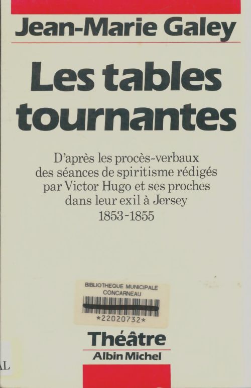 Livrenpoche : Les tables tournantes - Jean-Marie Galey - Livre