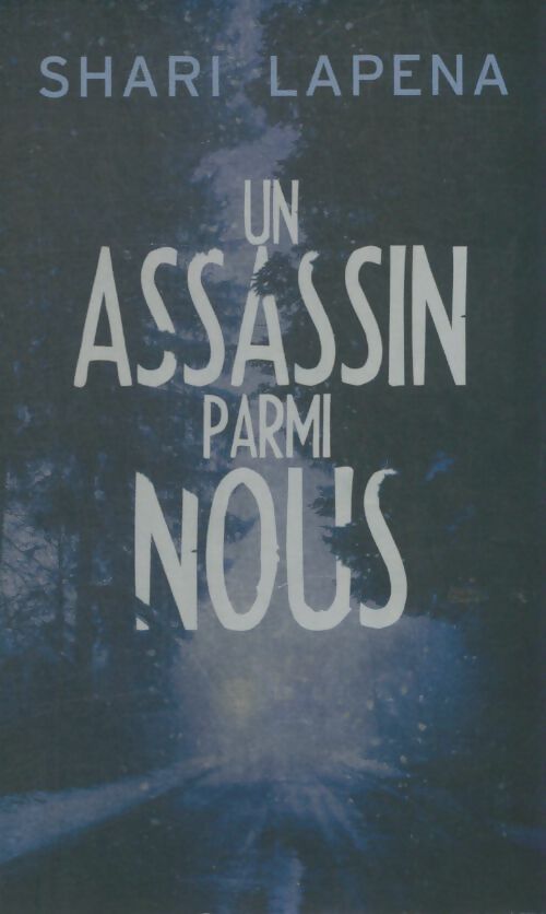 Livrenpoche : Un assassin parmi nous - Shari Lapena - Livre