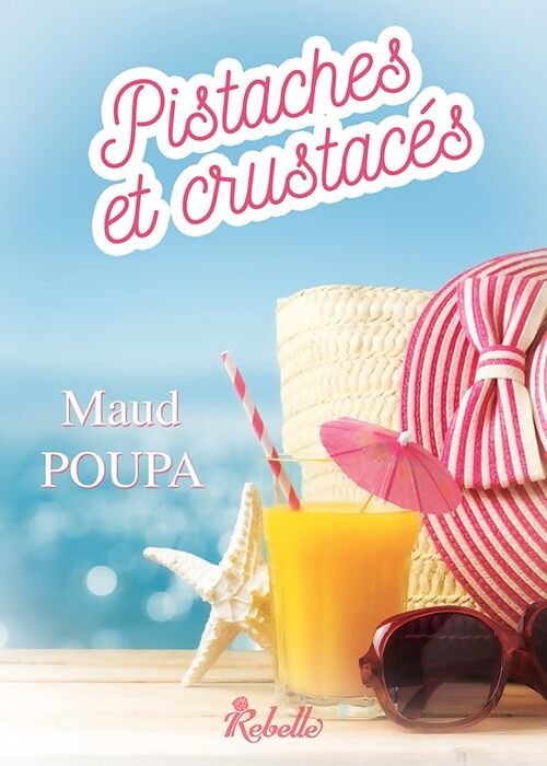 Livrenpoche : Pistaches et crustacés - Maud Poupa - Livre