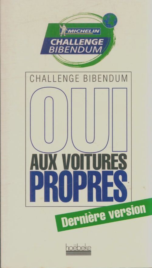 Livrenpoche : Oui aux voitures propres - Collectif - Livre
