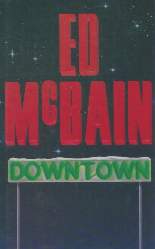 Livrenpoche : Downtown - Ed McBain - Livre