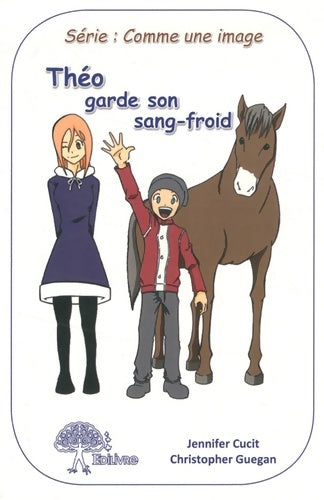 Livrenpoche : Théo garde son sang-froid - Jennifer Cucit - Livre