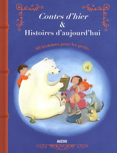 Livrenpoche : CONTES D HIER ET HISTOIRES D AUJOURD HUI - Collectif - Livre