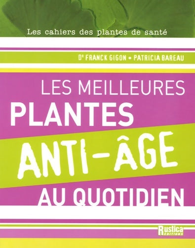 Livrenpoche : MEILLEURS PLANTES ANTI-AGE AU QUOTIDIEN - Patricia Bareau - Livre