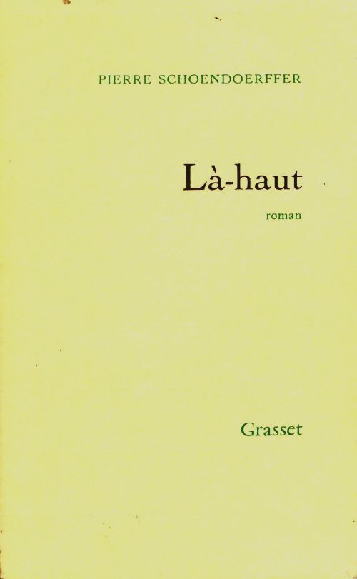 Livrenpoche : Là-haut - Pierre Schoendoerffer - Livre
