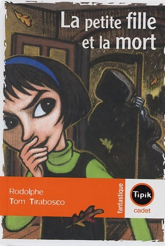 Livrenpoche : La petite fille et la mort - Rodolphe - Livre