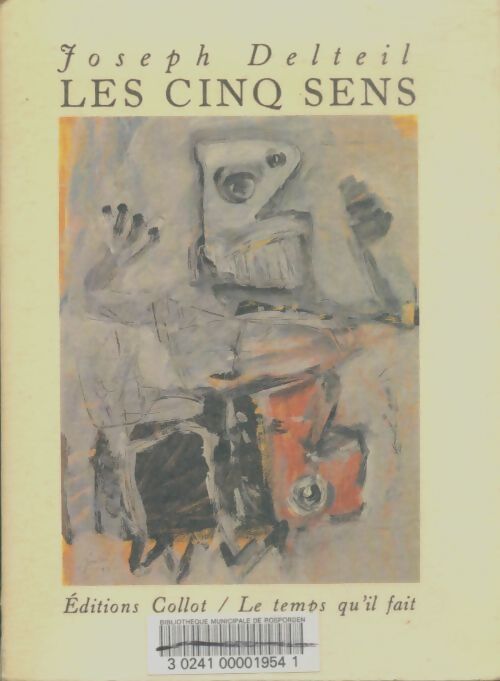 Livrenpoche : Les cinq sens - Joseph Delteil - Livre