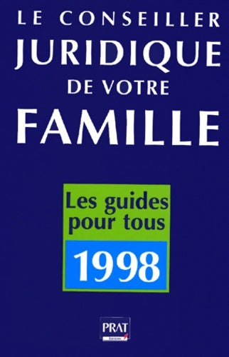 Livrenpoche : Le Conseiller Juridique De Votre Famille. 1000 Consultations Juridiques Et Pratiques Edition 1998 - Collectif - Livre