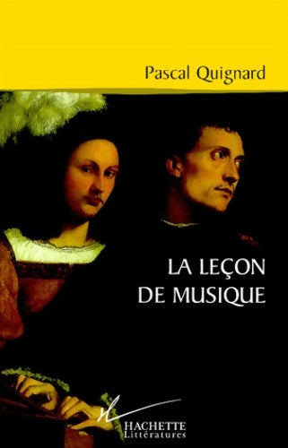 Livrenpoche : La leçon de musique - Pascal Quignard - Livre