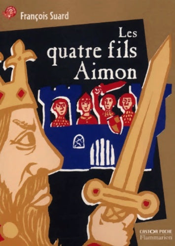 Livrenpoche : Les Quatre Fils Aimon - François Suard - Livre