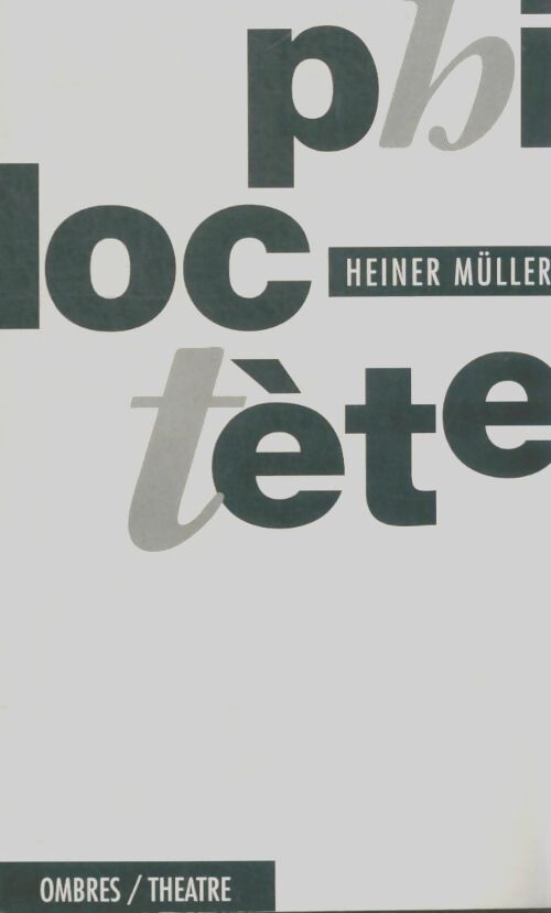 Livrenpoche : Philoctète - Heiner Muller - Livre