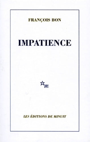 Livrenpoche : Impatience - François Bon - Livre