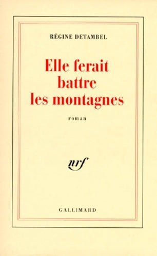 Livrenpoche : Elle ferait battre les montagnes - Régine Detambel - Livre