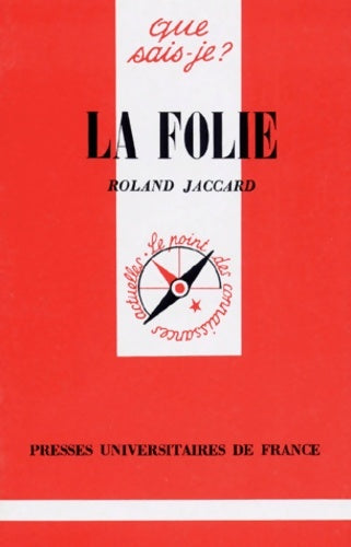 Livrenpoche : La folie - Roland Jaccard - Livre