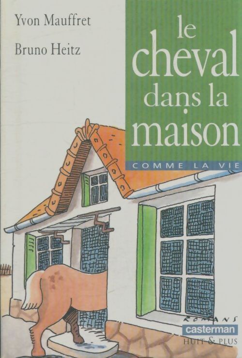 Livrenpoche : Cheval dans la maison - Bruno Heitz Yvon - Livre