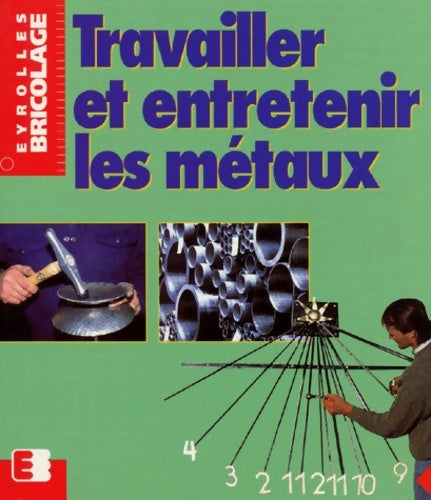 Livrenpoche : Travailler et entretenir les métaux - Roland Leuschel - Livre