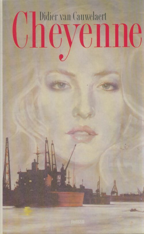 Livrenpoche : Cheyenne - Didier Van Cauwelaert - Livre